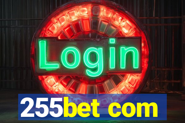 255bet com